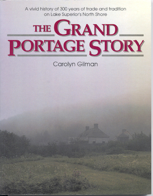 Cover Image for The Grand Portage Story, by Carolyn Ives Gilman