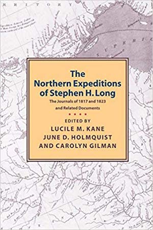 The Northern Expeditions of Stephen H. Long, by Carolyn Ives Gilman
